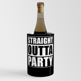 Straight Outta Party Wine Chiller