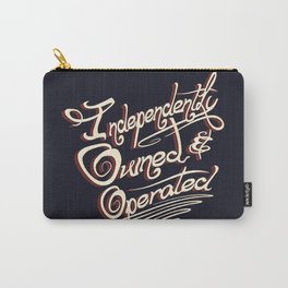 Independently Owned & Operated Carry-All Pouch