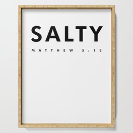 Matthew 5 13, Salty - Bible Verses Print - Christian, Faith Based Serving Tray