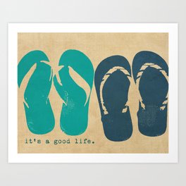 It's a Good Life- inspirational typography  Art Print