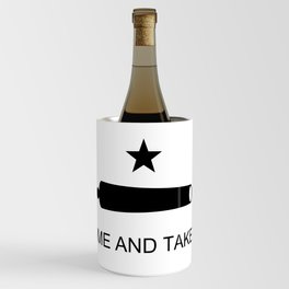 Texas Come and Take It Flag Wine Chiller