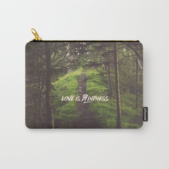 love is blindness Carry-All Pouch