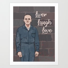 Liver Laugh Love Art Print