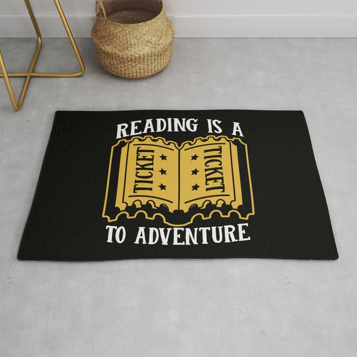 Reading Is A Ticket To Adventure Rug