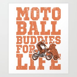 Motoball Buddies Dirt Bike Gifts For Bikers Art Print | Motocycle, Bike, Motocross, Motoballgermany, Biker, Race, Motoballrussia, Racing, Motobal, Dirtbike 