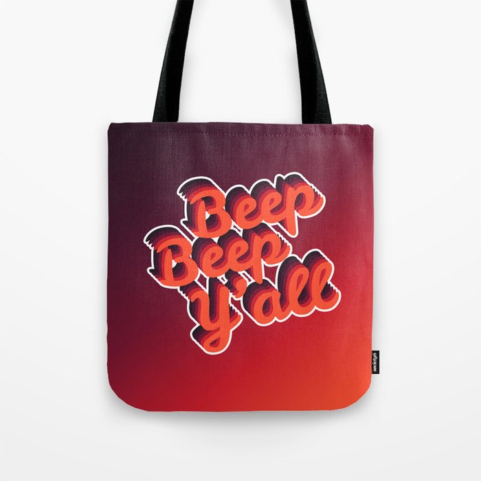Beep Beep Y'all! Tote Bag