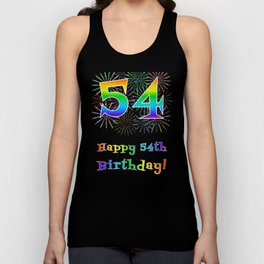 [ Thumbnail: 54th Birthday - Fun Rainbow Spectrum Gradient Pattern Text, Bursting Fireworks Inspired Background Tank Top ]