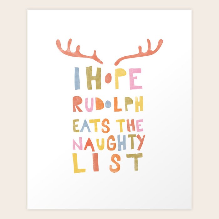 Hope Rudolph Eats The Naughty List Art Print by Alja Horvat | Society6