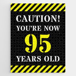 [ Thumbnail: 95th Birthday - Warning Stripes and Stencil Style Text Jigsaw Puzzle ]