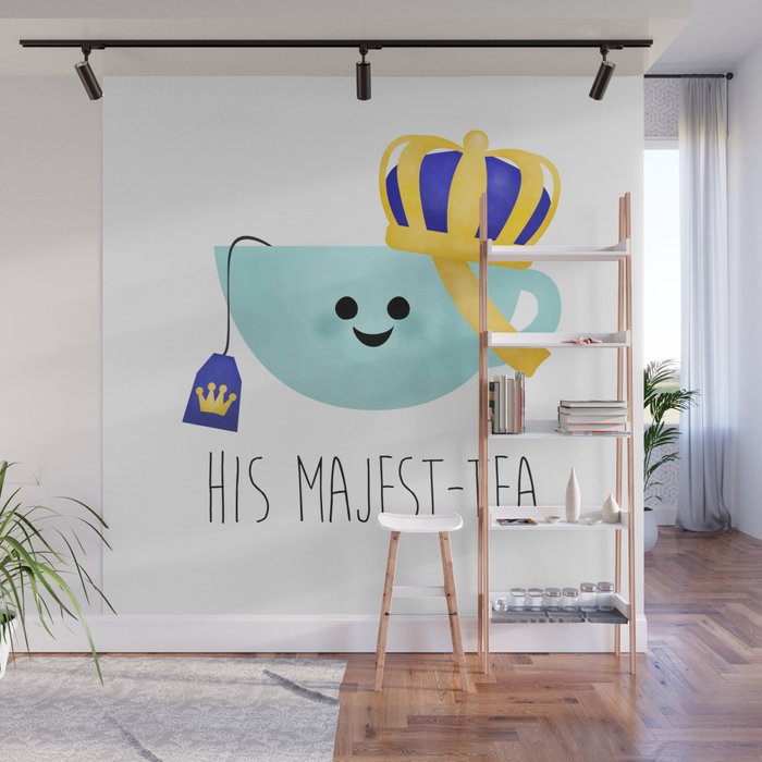 His Majest-tea Wall Mural