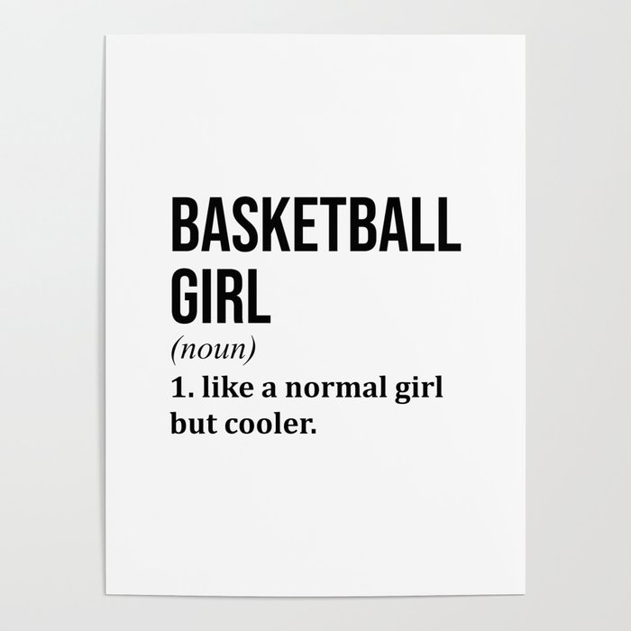 Basketball Girl Funny Quote Poster