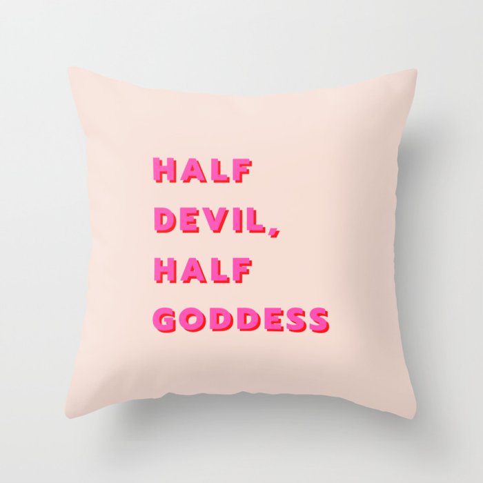 Half Devil, Half Goddess, Devil, Goddess, Fashion, Girly, Pink Throw Pillow