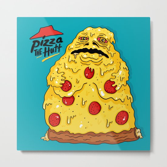 Pizza The Hutt Metal Print