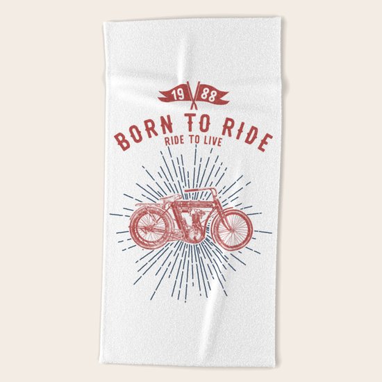 BORN TO RIDE Beach Towel