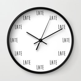 Always Late Wall Clock