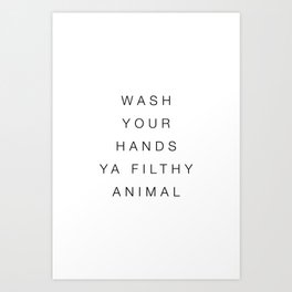 Filthy Art Prints For Any Decor Style Society6