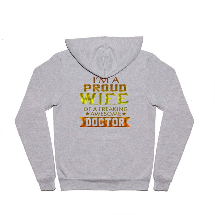 I'M A PROUD DOCTOR'S WIFE Hoody