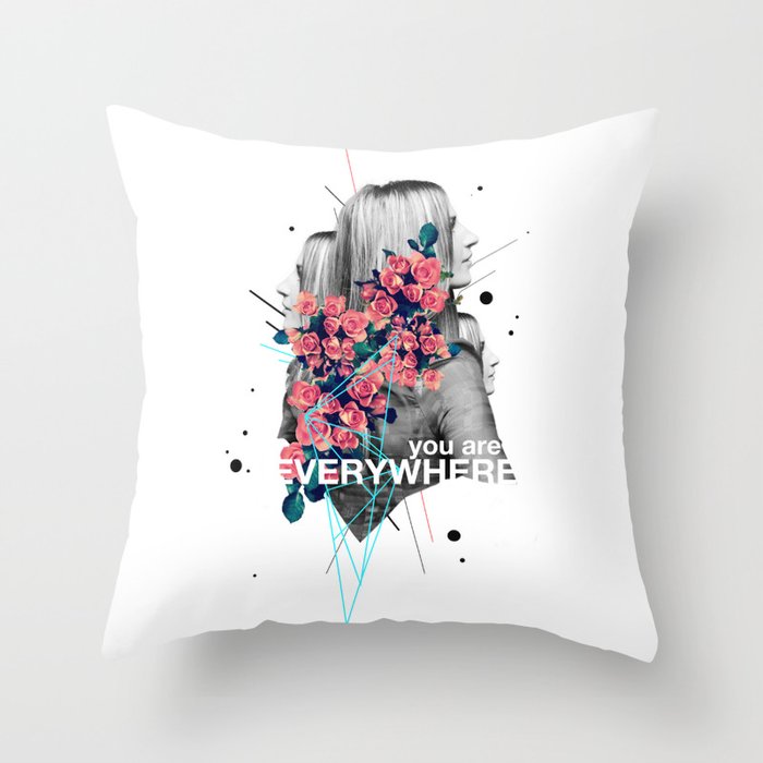 You Are Everywhere Throw Pillow