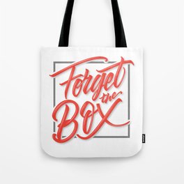 Forget the Box Tote Bag