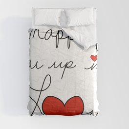 Wrapping You Up In love Comforter