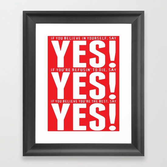 YES! YES! YES! Framed Art Print