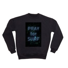 Pray for Surf Crewneck Sweatshirt
