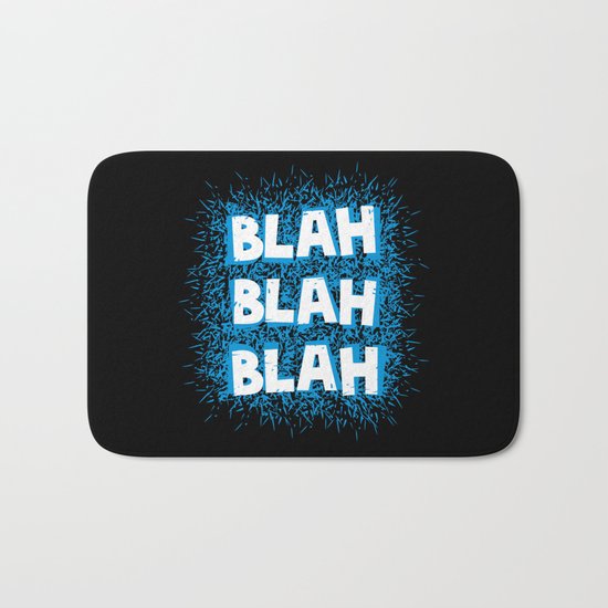 Blah blah blah Bath Mat