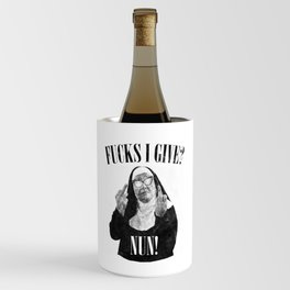 Funny Fucks I Give, Nun Saying Wine Chiller