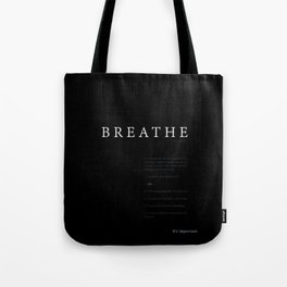 Breathe. A PSA for stressed creatives. Tote Bag
