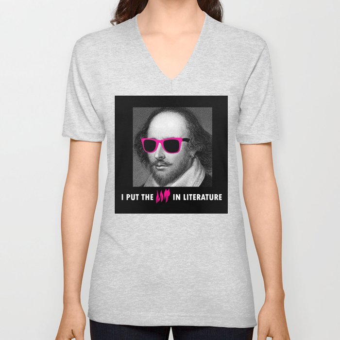 Shakespeare Puts the Lit In Literature V Neck T Shirt