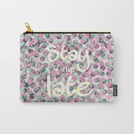 Stay Up Late Carry-All Pouch