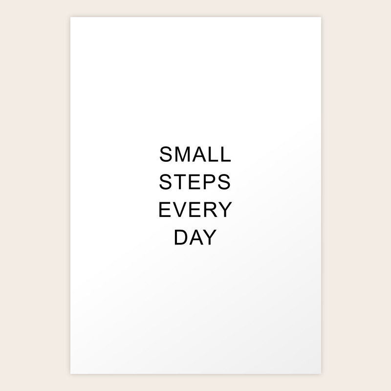 Small Steps Every Day Small Steps Every Day Art Print By Standard Prints / Posters | Society6