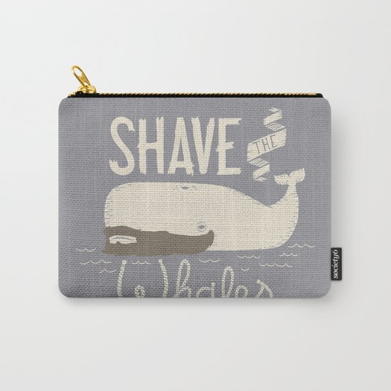 Shave the Whales Carry-All Pouch
