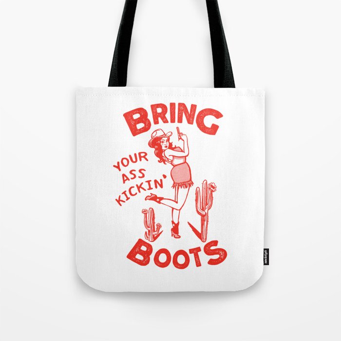 Bring Your Ass Kicking Boots! Cute & Cool Retro Cowgirl Design Tote Bag