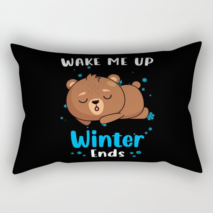 Wake me up when Winter ends Bear Rectangular Pillow