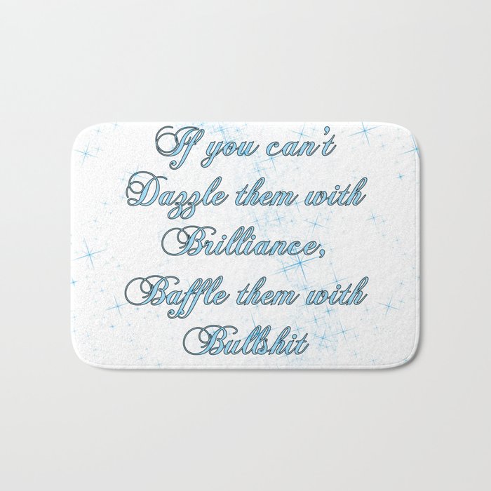 If you can't dazzle them with Brilliance Bath Mat