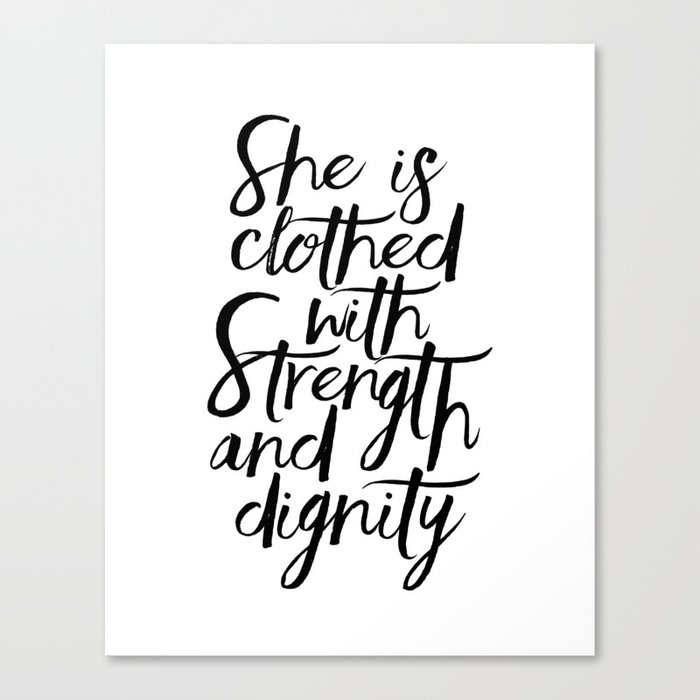 She Is Clothed With Strength And Dignity Scripture Art Bible