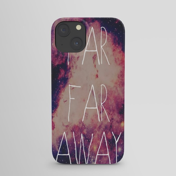 Far Far Away iPhone Case