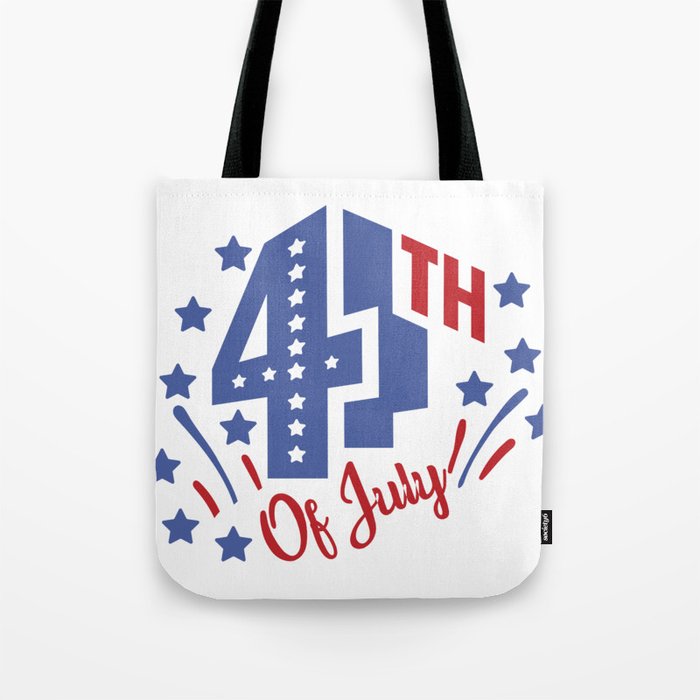 4th july / veteran day/ birtday for july/ memorial day Tote Bag