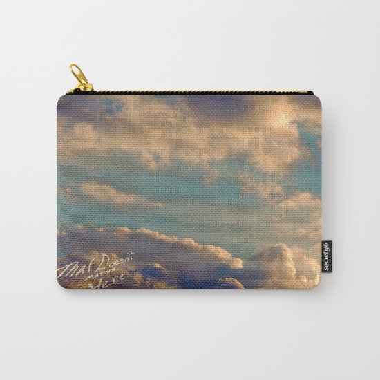That Doesn't Matter Up Here Carry-All Pouch