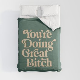 YOU’RE DOING GREAT BITCH vintage green cream Comforter