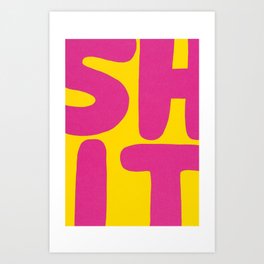 sh!t Art Print