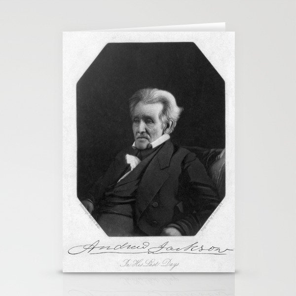 Andrew Jackson In His Last Days Stationery Cards