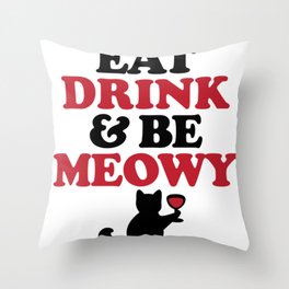 eat drink funny cat design Throw Pillow