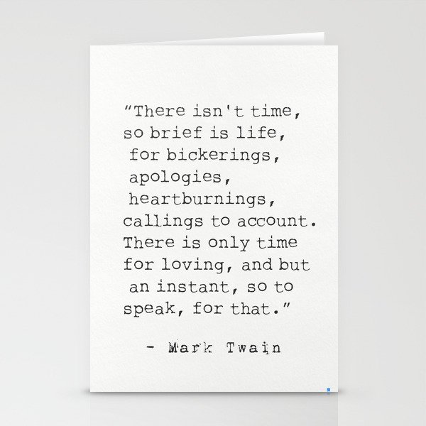 “There isn't time..." Mark Twain quote Stationery Cards