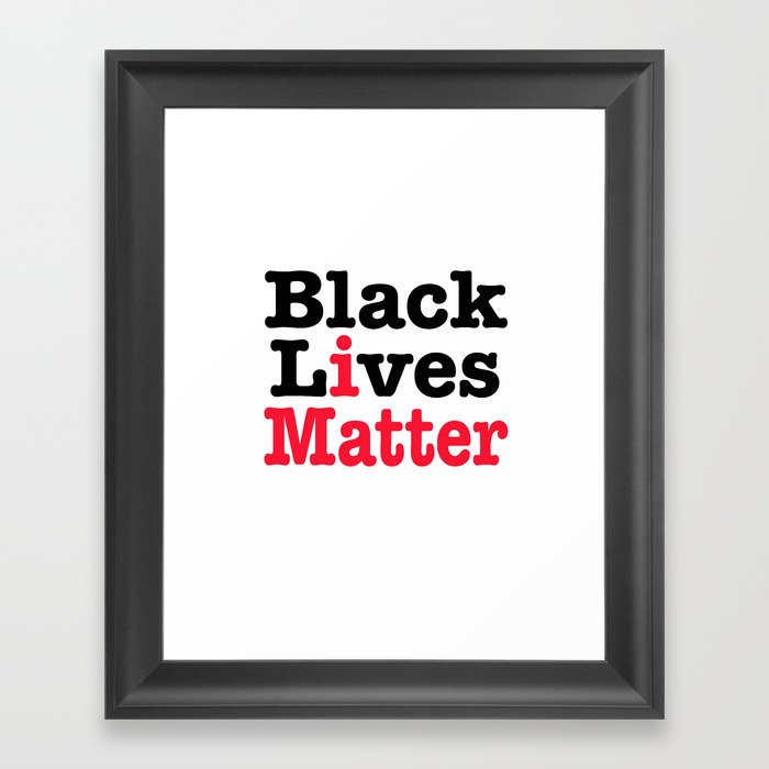 BLACK LIVES MATTER Framed Art Print