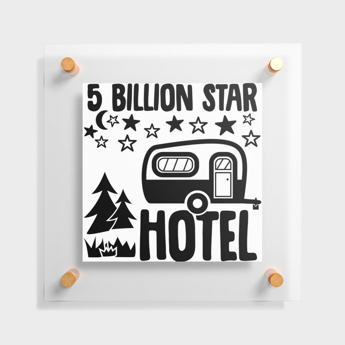 5 Billion Star Hotel Camping Floating Acrylic Print
