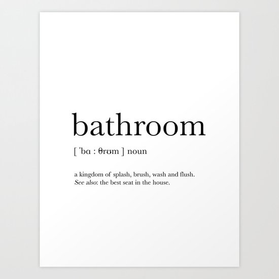 Bathroom definition Art Print by The Miuus Studio Society6