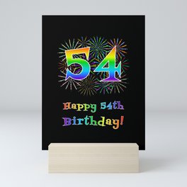 [ Thumbnail: 54th Birthday - Fun Rainbow Spectrum Gradient Pattern Text, Bursting Fireworks Inspired Background Mini Art Print ]