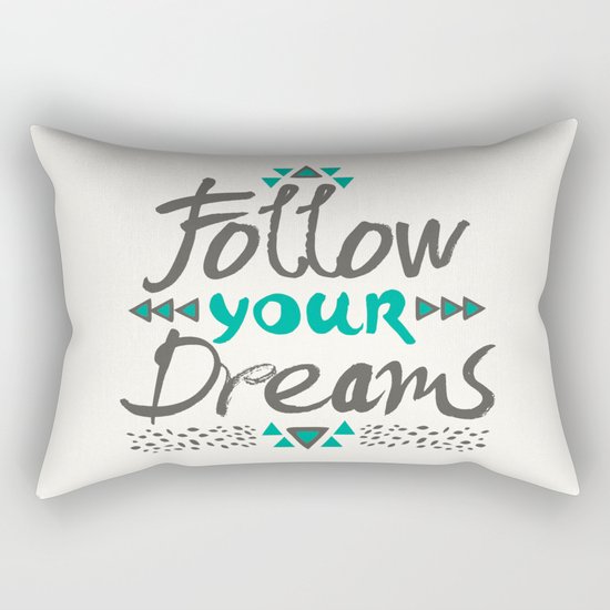 Follow Your Dreams Rectangular Pillow